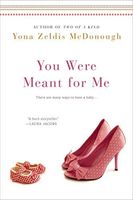 You were meant for me
