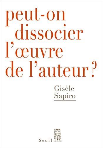 Peut-on dissocier l'oeuvre de l'auteur ?