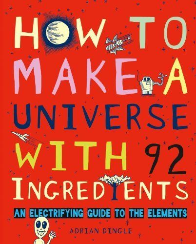 How to Make a Universe with 92 Ingredients