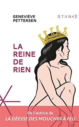 Reine De Rien (La).