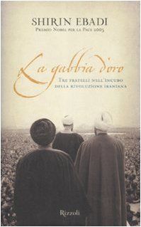 La gabbia d'oro. Tre fratelli nell'incubo della rivoluzione iraniana