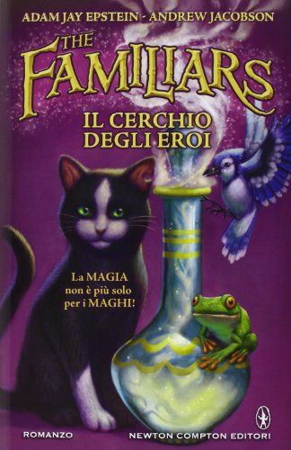 Il cerchio degli eroi. The Familiars