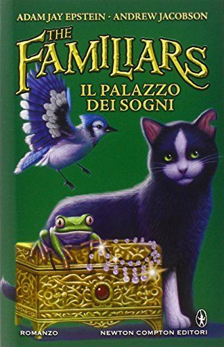 Il palazzo dei sogni. The Familiars