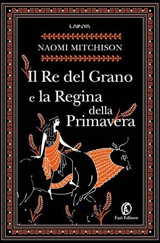 Il Re del Grano e la Regina della Primavera