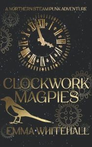 Clockwork Magpies