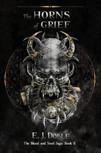 The Horns of Grief (The Blood and Steel Saga