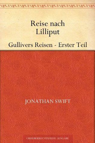 Reise nach Lilliput Gullivers Reisen - Erster Teil