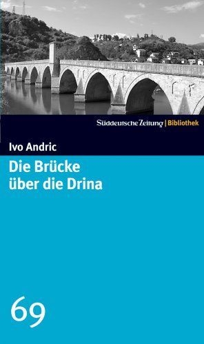 Die Brücke über die Drina