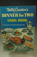 Betty Crocker's Dinner for Two Cook Book
