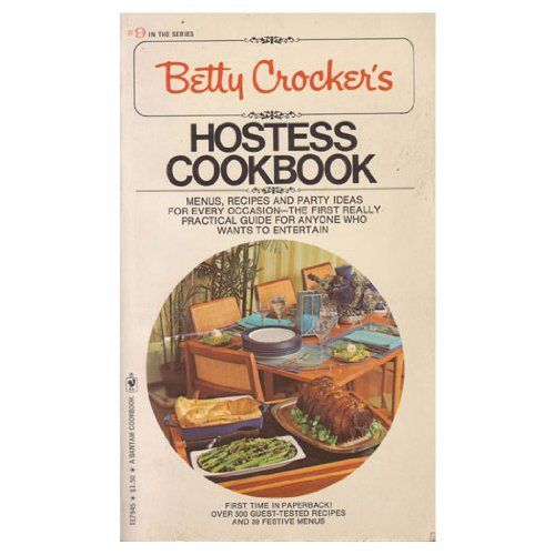 Betty Crocker's Hostess Cookbook