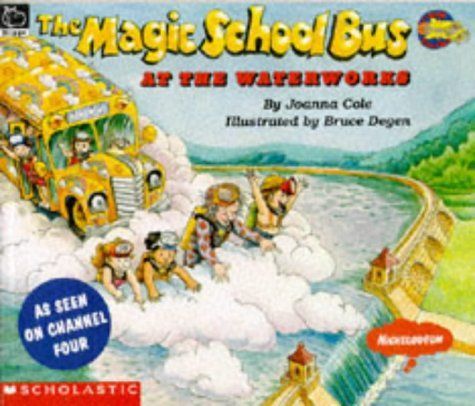 The Magic School Bus at the Waterworks