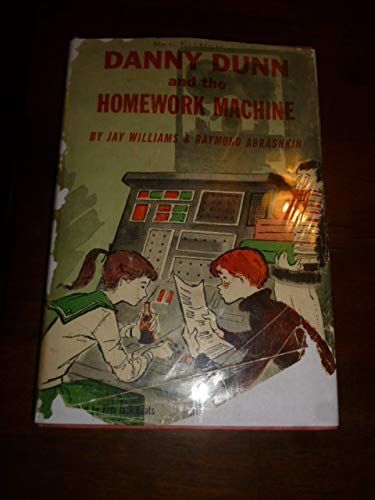 Danny Dunn and the Homework Machine