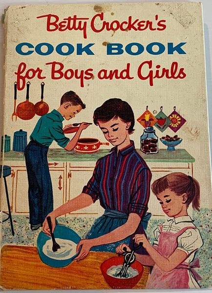 Betty Crocker’s Cook Book for Boys and Girls