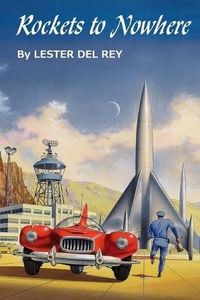 Rockets to Nowhere