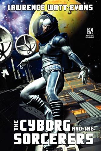 Cyborg and the Sorcerers/the Wizard and the War MacHine