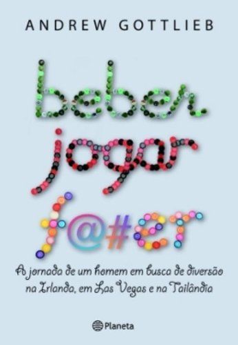 Beber, jogar, f@#er