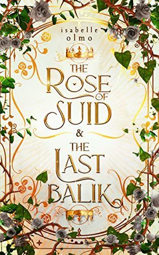 The Rose of Suid & The Last Balik