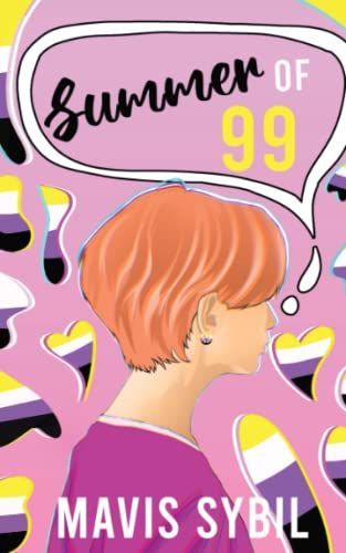 Summer of 99 (a Non-Binary Book for Teens)