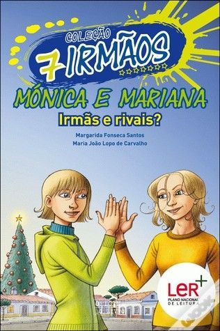 Mónica e Mariana - Irmãs e Rivais?