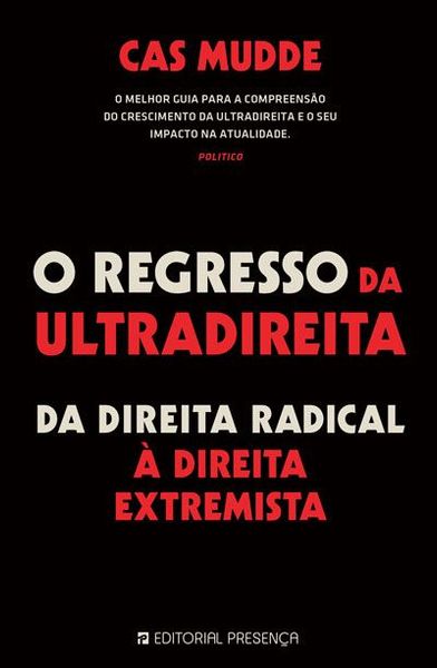 O Regresso da Ultradireita - Da direita radical à direita extremista