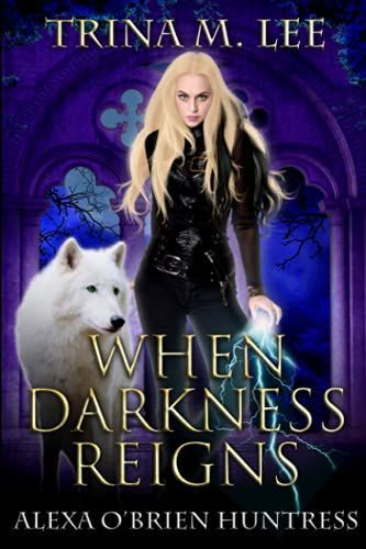When Darkness Reigns
