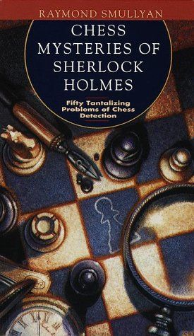 Chess Mysteries of Sherlock Holmes