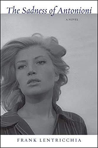 The sadness of Antonioni