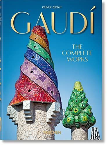 Gaudí. the Complete Works. 40th Ed