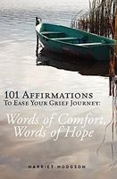 101 Affirmations to Ease Your Grief Journey