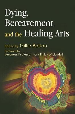 Dying, Bereavement and the Healing Arts