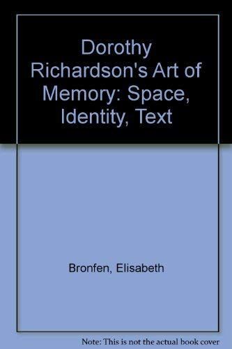 Dorothy Richardson's Art of Memory