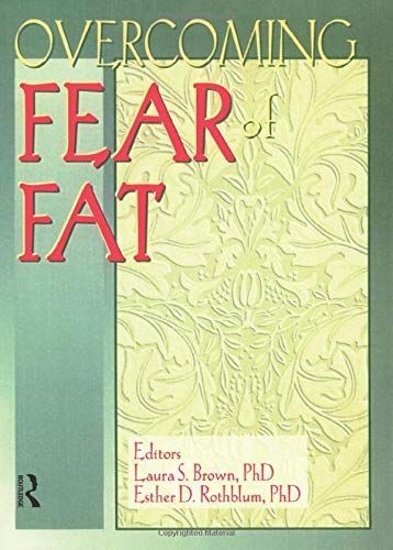 Overcoming Fear of Fat (Women & Therapy Series: No. 3) (Women & Therapy Series: No. 3)