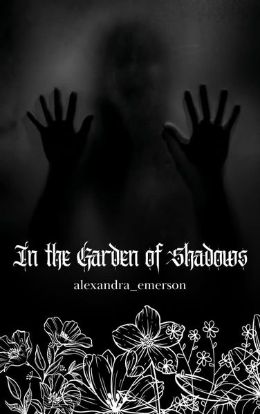 In the Garden of Shadows