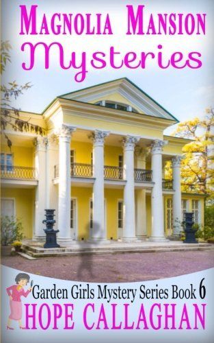 Magnolia Mansion Mysteries