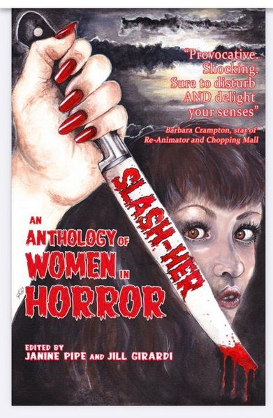 SLASH-HER A Women of Horror Anthology