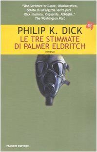 Le tre stimmate di Palmer Eldritch