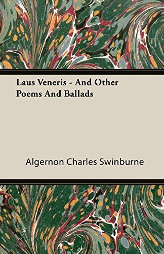 Laus Veneris - And Other Poems and Ballads
