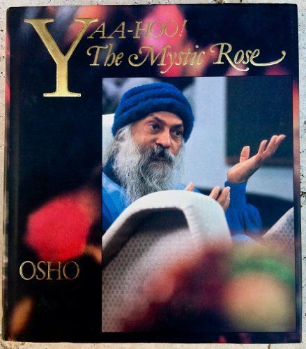 Yaa-Hoo the Mystic Rose