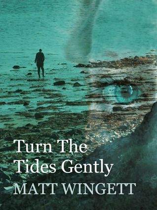 Turn The Tides Gently