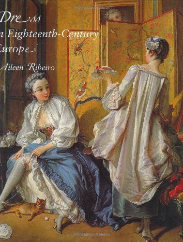 Dress in Eighteenth-century Europe, 1715-1789