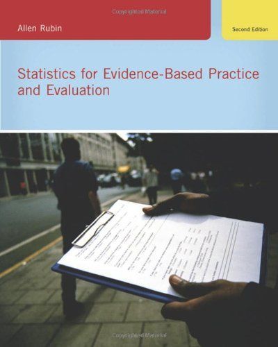 Statistics for evidence-based practice and evaluation