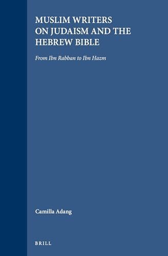 Muslim Writers on Judaism and the Hebrew Bible