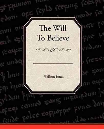 The Will to Believe