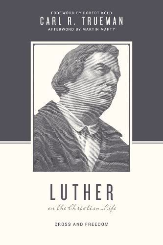 Luther on the Christian life