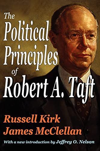 The political principles of Robert A. Taft