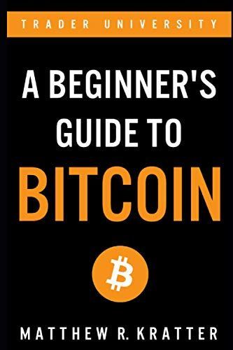A Beginner's Guide to Bitcoin