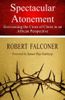 Spectacular Atonement