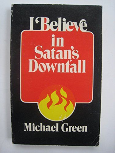 I Believe in Satan's Downfall