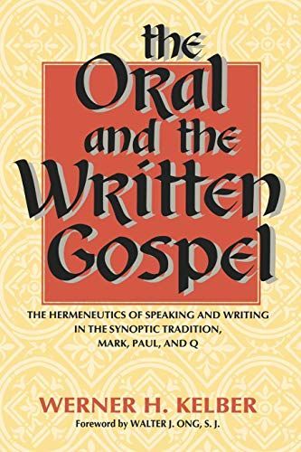 The Oral and the Written Gospel