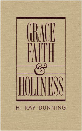 Grace, Faith, and Holiness